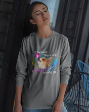 Load image into Gallery viewer, I Believe There Are Angels Among Us Gift For Chihuahua Lovers Unisex Long Sleeve
