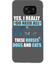 Load image into Gallery viewer, I Do Need All These Horses Dogs And Cats Phone case
