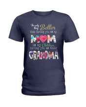 Load image into Gallery viewer, The Only Thing Better Than Having You As Mom Special Custom Design Ladies Tee
