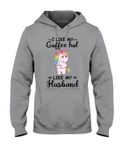 Load image into Gallery viewer, I Like My Coffee Hot Like My Husband Unicorn Gift For Men Hoodie
