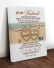 Load image into Gallery viewer, Sea Turtle On Beach I Love You Because You Are My Life Wife Gift For Husband Matte Canvas
