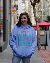 Load image into Gallery viewer, I Can't Fix Stupid But I An Sadate It Gift For Girls Hoodie
