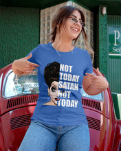 Load image into Gallery viewer, Not Today Satan Not Today Gift For Women Ladies Tee
