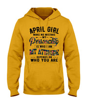 Load image into Gallery viewer, April Girl Make No Mistake My Personality Trending For Birthday Gift Hoodie
