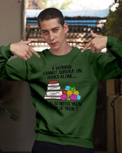 Load image into Gallery viewer, A Woman Cannot Survive On Book Alone She Also Needs Yarn Trending Sweatshirt
