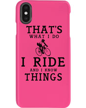 Load image into Gallery viewer, That's What  I Do I Ride And I Know Things Custom Design Phone case
