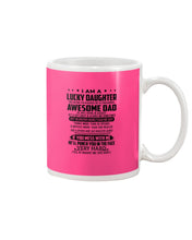 Load image into Gallery viewer, A Lucky Daughter Of A  August   Freaking Awesome Daddy Birthday Gift Mug

