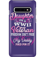 Load image into Gallery viewer, Daughter Of A Veteran Freedom Isn't Free Gift For Daughter Phone case
