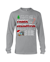 Load image into Gallery viewer, Weather Outside Frightful Sewing Let Us Sew Unisex Long Sleeve
