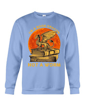 Load image into Gallery viewer, I'm A Book Dragon Not A Worm Gift For Dragon Lovers Sweatshirt
