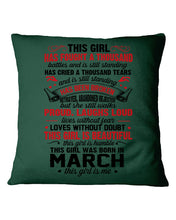 Load image into Gallery viewer, This Girl Has Fought A Thousand This Girl Was Born In March Pillow Cover
