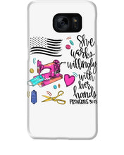 Load image into Gallery viewer, She Works Willingly With Her Hands Gift For Sew Lovers Phone case

