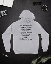 Load image into Gallery viewer, Daughter In Law Gift For Mother In Law I Know How Tempting That Option Was Some Days Hoodie
