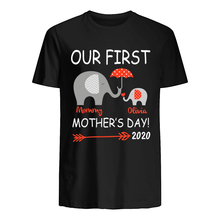 Load image into Gallery viewer, Our First Mother's Day 2020 Funny Gift For Mom Guys Tee
