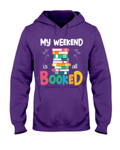 Load image into Gallery viewer, Vintage Funny My Weekend Booked Gift For Book Lovers Hoodie
