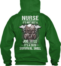 Load image into Gallery viewer, Nurse It's Not Just A Job Title It's A 2020 Survival Skill Hoodie

