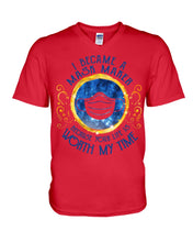 Load image into Gallery viewer, I Became A Mask Maker Because Your Life Is Worth My Time Trending Guys V-Neck
