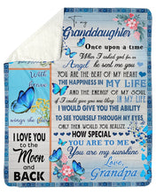 Load image into Gallery viewer, When I Asked God For An Angel Blue Butterflies Grandpa Gift For Granddaughter Sherpa Blanket
