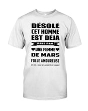 Load image into Gallery viewer, Désolé Cet Homme Est Déjà Pris Par Une Femme De Mars Birthday Gift Guys Tee

