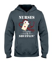 Load image into Gallery viewer, Nurses Everyday I’m Shufflin’ Custom Design Gift For Nurse Hoodie
