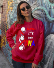 Load image into Gallery viewer, Baseball Be My DNA Gift For Sport Lovers Sweatshirt
