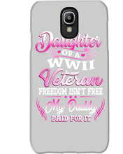 Load image into Gallery viewer, Daughter Of A Veteran Freedom Isn't Free Gift For Daughter Phone case
