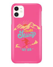 Load image into Gallery viewer, I'm Retired Skiing Is My Job Mountainous Terrain Phone case
