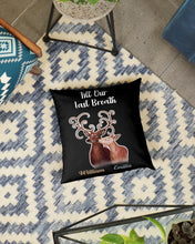 Load image into Gallery viewer, Custom Name Deers Gift For Boyfriend Till Our Last Breath Pillow Cover
