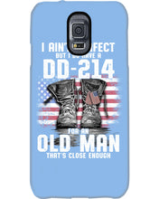 Load image into Gallery viewer, I Ain't Perfect But I Do Have A DD-214 For An Old Man Trending Phone case
