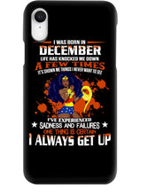 Load image into Gallery viewer, December Superwoman  Life Has Knocked Me Down Birthday Meaningful Gift Phone case
