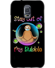 Load image into Gallery viewer, Lovely Phone Case Stay Out Of My Bubble Gift For Sloth Lovers Phone case
