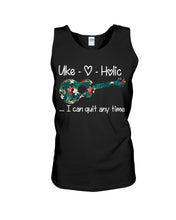 Load image into Gallery viewer, Uke Holic I Can Quit Anytime Custom Design For Music Instrument  Lovers Unisex Tank Top
