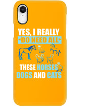 Load image into Gallery viewer, I Do Need All These Horses Dogs And Cats Phone case
