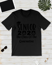 Load image into Gallery viewer, Senior 2020 The Class Of The Quarantine Unique Custom Design Guys Tee
