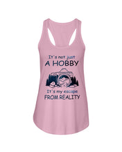 Load image into Gallery viewer, It's Not Just A Hobby It's My Escape From Reality Gift For Travel Lovers Ladies Flowy Tank
