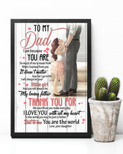 Load image into Gallery viewer, To Me You Are The World Daughter Gift For Dad Vertical Poster
