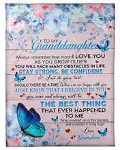 Load image into Gallery viewer, Special Gift For Granddaughter Stay Strong Be Confident Fleece Blanket
