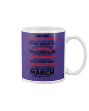 Load image into Gallery viewer, This Girl Has Fought A Thousand This Girl Was Born In March Mug
