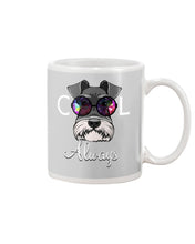 Load image into Gallery viewer, Schnauzer Always Cool Gift For Dog Lovers Mug
