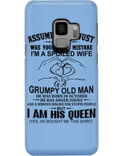 Load image into Gallery viewer, A Spoiled Wife Of An October Grumpy Old Man Birthday Meaningful Gift Phone case
