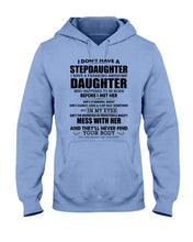 Load image into Gallery viewer, I Don't Have A Stepdaughter A Freaking Awesome Daughter Gift For Women Hoodie
