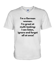 Load image into Gallery viewer, I'm A German Woman I'm Great At Multi Tasking Gift For Women Guys V-Neck
