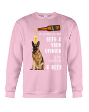 Load image into Gallery viewer, German Shepherd Beer And Your Opinion Gift For Dog Lovers Sweatshirt
