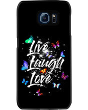 Load image into Gallery viewer, Butterfly Live Laugh Love Gift For Lover Phone case
