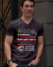 Load image into Gallery viewer, Weather Outside Frightful Sewing Let Us Sew Guys V-Neck
