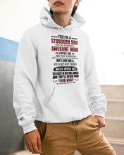 Load image into Gallery viewer, A Stubborn Son Of A Freaking Awesome Mom I Love Her Gift For Mama Hoodie
