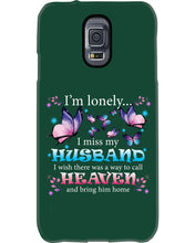 Load image into Gallery viewer, I'm Lonely I Miss My Husband Butterfly Gift For Lover Phone case
