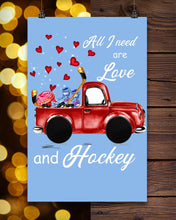 Load image into Gallery viewer, All I Need Are Love And Hockey Gift For Hockey Players Vertical Poster
