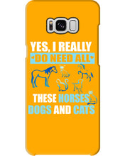 Load image into Gallery viewer, I Do Need All These Horses Dogs And Cats Phone case
