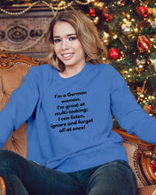 Load image into Gallery viewer, I'm A German Woman I'm Great At Multi Tasking Gift For Women Sweatshirt

